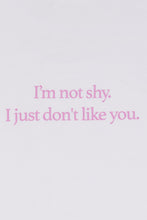 I'm Not Shy I Just Don't Like You Graphic Relaxed Tee thumbnail 2